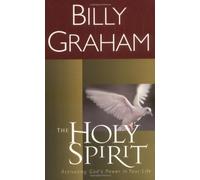 By Billy Graham The Holy Spirit: Activating God's Power in Your Life (Essential Billy Graham Library) (Reissue)