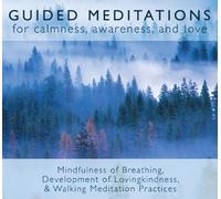 By Bodhipaksa Guided Meditations: For Calmness,Awareness & Love