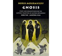 By Boris Mouravieff - Gnosis: The Mesoteric Cycle v. 2 (Book 2)