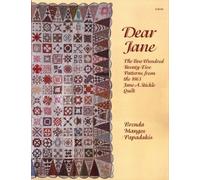 By Brenda M. Papadakis - Dear Jane: the Two Hundred Twenty-five Patterns from the 1863 Jane A. Stickle Quilt