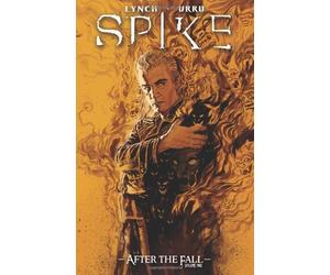 By Brian Lynch Spike: After The Fall HC (Spike (Numbered))