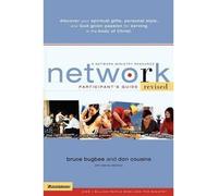 By Bruce L Bugbee ; Don Cousins ; Wendy Seidman ( Author ) [ Network Participant's Guide: The Right People, in the Right Places, for the Right Reasons, at the Right Time By Jun-2005 Paperback