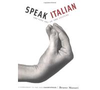 By Bruno Munari Speak Italian : The Fine Art of the Gesture (Bilingual)