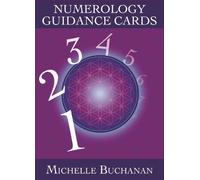 by Buchanan, Michelle Numerology Guidance Cards: A 44-Card Deck and Guidebook (2013) Cards