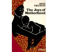 By Buchi Emecheta: The Joys of Motherhood Sixth (6th) Edition