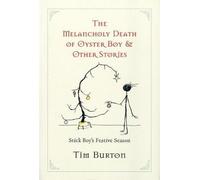 By Burton, Tim ( Author ) [ Melancholy Death of Oyster Boy, The-Holiday Ed.: And Other Stories By Oct-2008 Hardcover