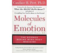 By Candace B Pert The Molecules of Emotion: Why You Feel the Way You Feel (1st Touchstone Ed) [Paperback]