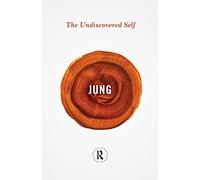 By Carl Gustav Jung The Undiscovered Self (Routledge Great Minds) [Paperback]