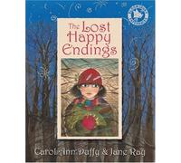 By Carol Ann Duffy The Lost Happy Endings