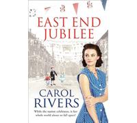 By Carol Rivers - East End Jubilee (Reprint)