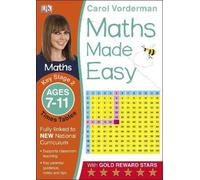 By Carol Vorderman Maths Made Easy Times Tables Ages 7-11 Key Stage 2 (Carol Vorderman's Maths Made Easy) (Re-issue) [Paperback]
