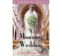 By Carola Dunn - A Mourning Wedding (Daisy Dalrymple)