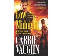 By Carrie Vaughn Low Midnight (Kitty Norville) [Mass Market Paperback]