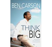 By CARSON & MURPHEY - THINK BIG: Unleashing Your Potential for Excellence (New edition)