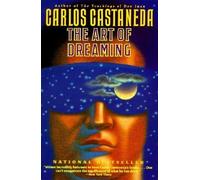 By Castaneda, Carlos ( Author ) [ The Art of Dreaming By Dec-2013 Paperback