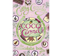 By Cathy Cassidy - Chocolate Box Girls: Coco Caramel