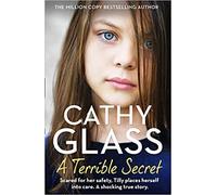 By Cathy Glass A Terrible Secret Paperback - 17 Sept 2020