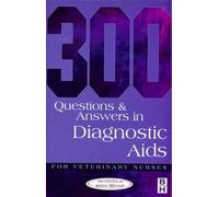 By CAW 300 Questions and Answers In Radiography and Fluid Therapy for Veterinary Nurses, 2e (Veterinary nursing) (2nd Edition)