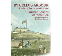 By Celia's Arbour: A Tale of Portsmouth Town (Heritage Series)
