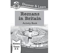 By CGP Books KS2 Discover & Learn: History - Romans in Britain Activity book, Year 3 & 4 [Paperback]