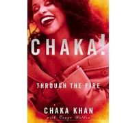 By Chaka Khan - Chaka!: Through the Fire