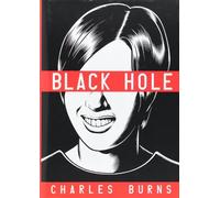 By Charles Burns Black Hole