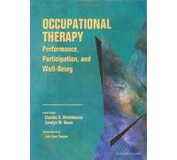 By Charles H. Christiansen - Occupational Therapy: Performance. Participation. and Well-Being.: 3rd (third) Edition
