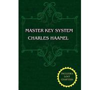 By Charles Haanel The Master Key System (Unabridged Ed. Includes All 28 Parts) by Charles Haanel (28) [Paperback]