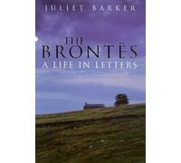 By Charlotte Bronte The Brontes: A Life in Letters (illustrated edition) [Hardcover]