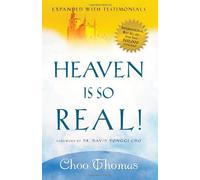 By Choo Thomas Heaven Is So Real: 1973 (revised and updated)