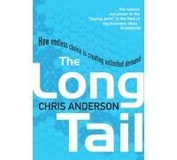 By Chris Anderson The Long Tail: How Endless Choice is Creating Unlimited Demand [Paperback]