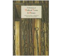 By Christopher CorÇùdon A Dictionary of Medieval Terms and Phrases