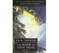 By Christopher Tolkien - The Book of Lost Tales 2 (The History of Middle-earth, Book 2): The History of Middle-earth 2: Pt. 2 (New Ed)