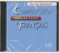 By Claire Miquel - Communication Progressive Du Francais: CD Audio Debutant