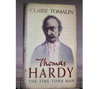 By Claire Tomalin Thomas Hardy: The Time-torn Man (1st) [Hardcover]