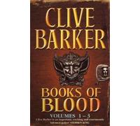 By Clive Barker Books of Blood Omnibus, 3 Volumes: v. 1 (New Ed)