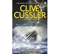 By Clive Cussler Polar Shift: NUMA Files #6 (Re-issue)