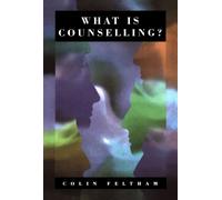 By Colin Feltham What Is Counselling?: The Promise and Problem of the Talking Therapies [Paperback]
