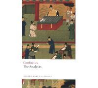 By Confucius - The Analects (Oxford World's Classics)