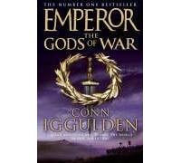 By Conn Iggulden - Emperor : The Gods of War