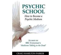 By Craig Hamilton-Parker Psychic School - How to Become a Psychic Medium [Paperback]
