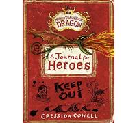 By Cressida Cowell How to Train Your Dragon: A Journal for Heroes [Hardcover]