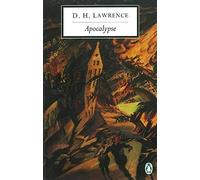 By D. H. Lawrence Apocalypse: And the Writings on Revelation (Penguin Twentieth Century Classics) (New Ed) [Paperback]