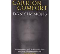 By Dan Simmons Carrion Comfort (Revised 20th anniversary ) [Paperback]