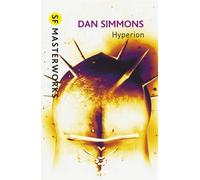 By Dan Simmons - Hyperion (S.F. MASTERWORKS)