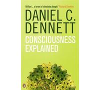 By Daniel C. Dennett Consciousness Explained (Penguin Science) (New Ed) [Paperback]