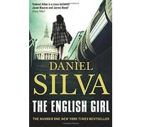 By Daniel Silva The English Girl (Gabriel Allon 13)