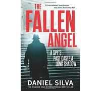By Daniel Silva The Fallen Angel (Gabriel Allon 12)