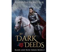 By Dark Deeds: Volume 2 (Blade and Rose)