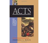 By Darrell L. Bock - Acts (Baker Exegetical Commentary on the New Testament)